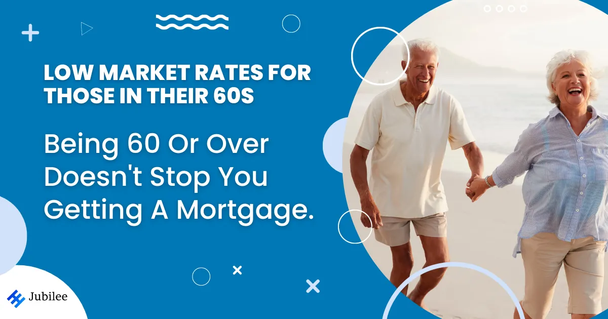 mortgages for over 60s